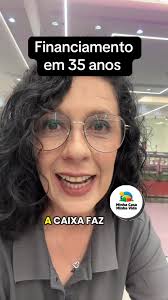 Financiamento Imobiliário: Minha Casa Minha Vida em 35 Anos