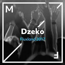 Download on beatport or add it to your favourite spotify/apple music playlist by clicking here. Dzeko Fluxland 2017 2017 320 Kbps File Discogs