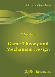 Maybe you would like to learn more about one of these? Game Theory And Mechanism Design Iisc Lecture Notes Series