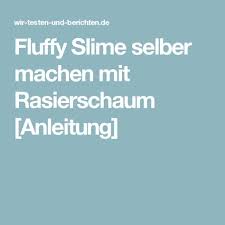 01 06 2018 fluffy slime selber machen deutsches fluffy schleim rezept anleitung für perfekten fluffy schleim aus rasierschaum zum selber machen. Fluffy Slime Selber Machen Mit Rasierschaum Anleitung Rezept Rasierschaum Slime Selber Machen Selber Machen