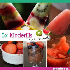 6x Gesundes Eis Fur Babys Und Kinder Mamiblock Tipps Tricks Fur Eltern Babys Eis Eltern Fur Gesundes Kinder Mamiblock T In 2020 Kinder Essen Rezepte