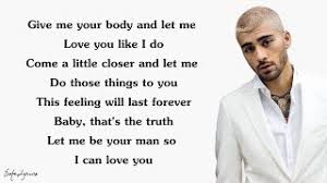 Give me your body and let me love you like i do. Let Me Von Zayn Malik Laut De Song