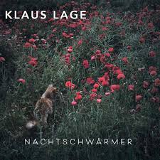Klaus lage (born 16 june 1950) is a german musician from soltau, lower saxony. Klaus Lage Nachtschwarmer Album 2021 Klaus Lage Shop