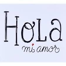 Aw Box 16x18 Hola Mi Amor At Home Outdoor Quotes Love My Man Quotes Amor Quotes