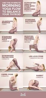 Use This 10 Minute Morning Yoga Flow To Balance Your Thyroid Morning Yoga Flow Yoga Flow Morning Yoga