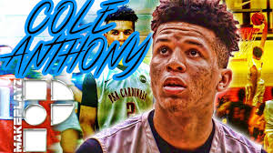 Cole Anthony: NYC's Next Great Phenom and Top-20 National Prospect in 2019  Class Wants To Win