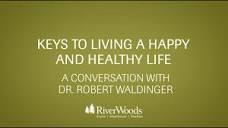 Key to Living a Happy and Healthy Life - YouTube