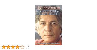 Mystique of Enlightenment: The Radical Ideas of U G Krishnamurti :  Krishnamurti, U G: Amazon.in: Books