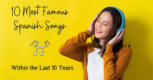 After lots of research, i wrote a post on what i wish i'd. 10 Most Famous Spanish Songs Within The Last 10 Years