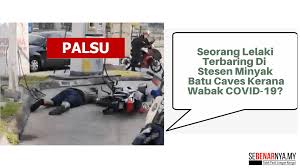 பத்து மலை :paththu malai) is a limestone hill that has a series of caves and cave temples in gombak, selangor, malaysia. Dakwaan Seorang Lelaki Terbaring Di Stesen Minyak Batu Caves Kerana Wabak Covid 19 Adalah Palsu Sebenarnya My
