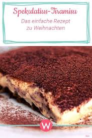 Wie Ware Mit Einem Spekulatius Tiramisu Zu Weihnachten Das Rezept Ist Ganz Einfach Und Der Klassiker Bekommt E Dessert Weihnachten Rezepte Nachtisch Rezepte