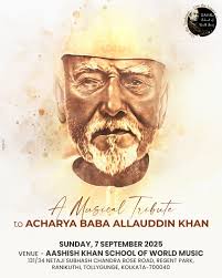 To commemorate Acharya Baba Allauddin Khan, one of Indian classical music's  greatest stalwarts,