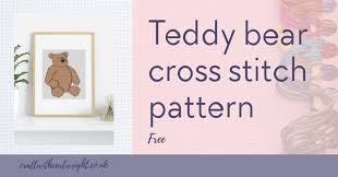 A collection of the best free teddy bear patterns & tutorials on the web! Free Teddy Bear Cross Stitch Pattern Craft With Cartwright