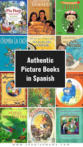 The Ultimate Guide To The Best Authentic Spanish Books For Kids Spanish Books For Kids Spanish Books Learning Spanish