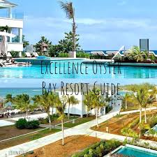 Excellence Oyster Bay Resort Guide Best Resorts In Jamaica Everything You Need To Plan The Ult In 2020 Jamaican Vacation Best Resorts In Jamaica Excellence Resorts