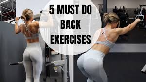 5 must do back exercises honestly the