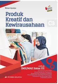 Memahami tentang wirausaha dan kewirausahaan 2. Produk Kreatif Dan Kewirausahaan Kelas 12 Smk Semester Genap Siswapelajar Com