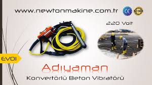 Adiyaman Beton Vibratoru Urunler Calisma