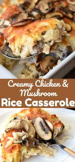 Creamy Chicken Mushroom Rice Casserole Delicious Creamy Cheesy Rice Casserole Recipe Made With Lots Of M Chicken Recipes Casserole Dinner Casseroles Recipes