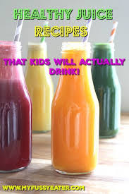 Four Kid Friendly Juice Recipes My Fussy Eater Easy Kids Recipes Recipe Kid Friendly Juice Recipe Juicer Recipes Juicing Recipes