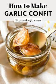 How To Make Garlic Confit Recipe In 2021 Confit Recipes Garlic Recipes Condiment Recipes