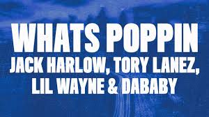 Dababy, tory lanez, & lil wayne official video. Jack Harlow Whats Poppin Remix Lyrics Ft Dababy Tory Lanez Lil Wayne Youtube