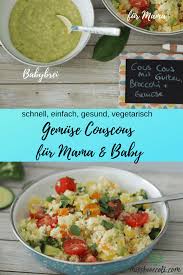 Schnelles Gemuse Couscous Fur Mama Babybrei Miss Broccoli Rezept Couscous Mit Gemuse Babybrei Couscous