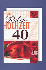 Das völlige gegenteil sind personen wie der überlebenskünstler; Rubinhochzeit Grusskarte Hochzeitstag 40 Jahre Rotes Herz Rosen Schleife 16x11cm Avancarte