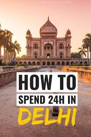 One Day In Delhi 10 Amazing Places To Add To Your List Culture Travel Best Places To Travel Travel