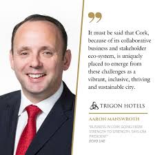 corkbusiness #leadershipinfocus #trigonhotels #aaronmansworth  #corkbusinessassociation