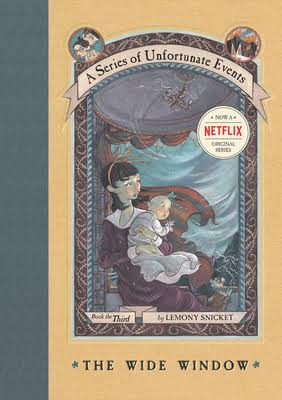 A Series of Unfortunate Events #3: The Wide Window | Newtonville Books