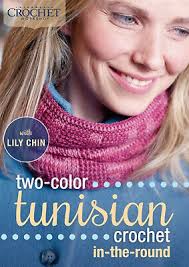 Two-Color Tunisian Crochet In-the-Round with Lily Chin