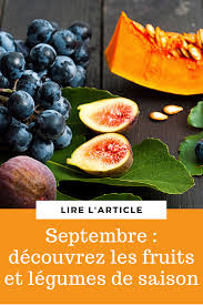 Septembre Decouvrez Les Fruits Et Legumes De Saison Fruits Et Legumes De Saison Fruits Et Legumes Legumes De Saison