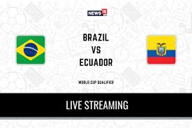 Place your legal sports bets on this game or others in co, in, nj, and wv at betmgm. Fifa World Cup Qualifiers 2022 Brazil Vs Ecuador Live Streaming When And Where To Watch Online Tv Telecast Team News