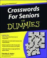 We did not find results for: Crosswords For Seniors For Dummies For Dummies Sports Amp Hobbies Silo Pub