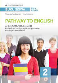 100+ soal uas/pat bahasa inggris kelas 10 semester 2 kurikulum 2013. Jual Buku Teks Pendamping Pathway To English Jl 2 K13n Peminatan Bsnp Kelas Xi Dari Penerbit Penerbit Erlangga Mahameru Original Murah Siplah Eureka Bookhousess