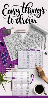 Start today and improve your skills. Easy Things To Draw 100 Cool Ideas To Doodle On Your Bullet Journal