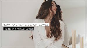 4 easy steps to create beach waves: How To Create Beach Waves With The Wave Wand By Bondiboost Sarah Christine