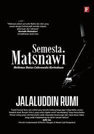 Kemasannya menggunakan sastra sehingga ketika dibaca, para pembaca akan langsung terjun ke dalam samudera hikmah. Buku Semesta Matsnawi Jalaluddin Rumi Mizanstore