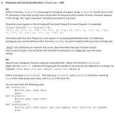 In this situation, no further processing is needed. Solved Note In Python 3 Dictionary And List Comprehensi Chegg Com