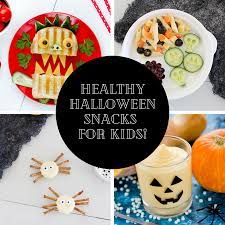 Healthy Halloween Snack Ideas Healthy Halloween Healthy Halloween Snacks Healthy Halloween Food