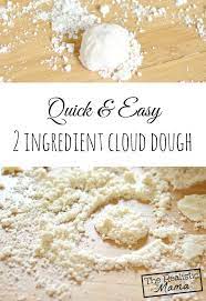 2 Ingredient Cloud Dough The Realistic Mama Cloud Dough Dough Kids Learning Activities