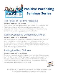 For some reason, have you found yourself raising your kids without a life partner? Cope Family Support Center This June We Re Offering A Positive Parenting Seminar Series For Parents Of Children 0 12 Years Old We Hope To See You There Topic The Power Of Positive