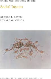Caste and Ecology in the Social Insects (Monographs in Population Biology,  12)