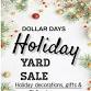 DOLLAR DAYS HOLIDAY YARD SALE event image
