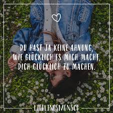 Du Hast Ja Keine Ahnung Wie Glucklich Es Mich Macht Dich Glucklich Zu Machen Visual Statements Visual Statements Lebensweisheiten Zitate Statements