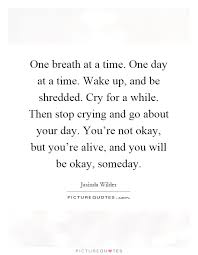 Not Okay Quotes Not Okay Sayings Not Okay Picture Quotes