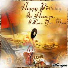 Happy birthday to my amazing uncle! Happy Birthday In Heaven Graphics Happy Birthday In Heaven Birthday In Heaven Mom In Heaven