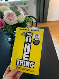 Book review: The One Thing By Gary Keller &amp; Jay Papasan - Veronica Stenberg