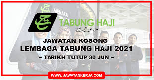 Maklumat kekosongan ini adalah seperti yang diiklankan. Permohonan Dibuka Bagi Jawatan Di Lembaga Tabung Haji Tarikh Tutup 30 Jun 2021